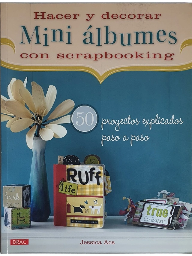 LIBRO HACER Y DECORAR MINI ALBUMES CON SCRAPBOOKING